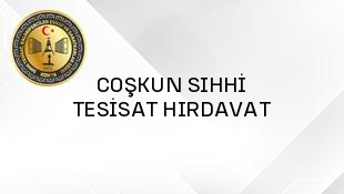 COŞKUN SIHHİ TESİSAT HIRDAVAT 